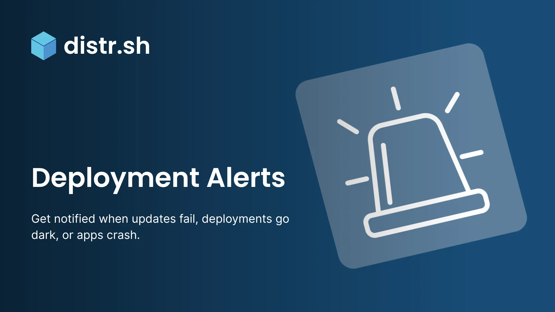 Distr Now Alerts You When Deployments Go Wrong