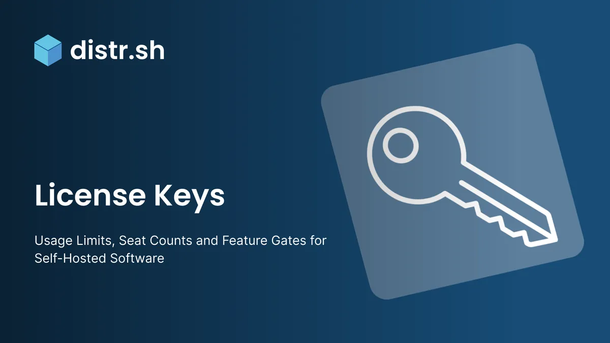Usage Limits, Seat Counts and Feature Gates for Self-Hosted Software