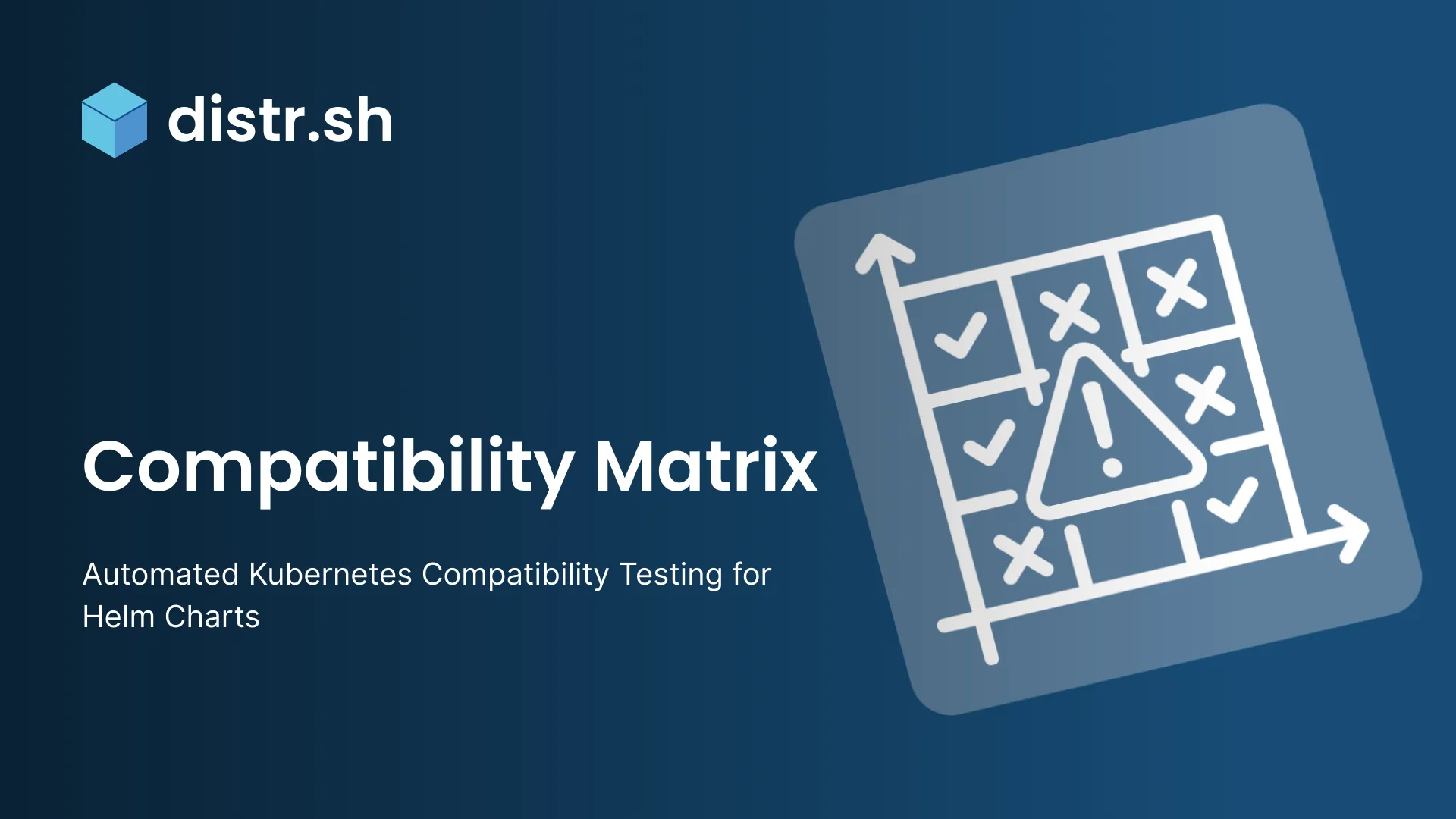 Your Helm Chart Works. But Does It Work on Your Customer's Kubernetes?