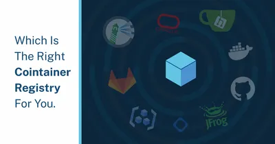 Choosing the Right Container Registry