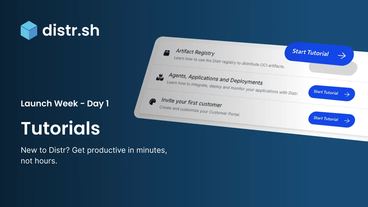 Distr Launch Week: Easy Onboarding with Distr Tutorials